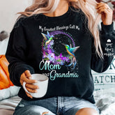 My Greatest Blessings Call Me Mom and Grandma Sweatshirt