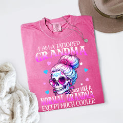 I Am A Tattooed Grandma Comfort Colors® Shirt