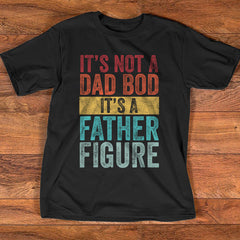 It Is Not A Dad Bob Shirt
