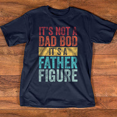 It Is Not A Dad Bob Shirt