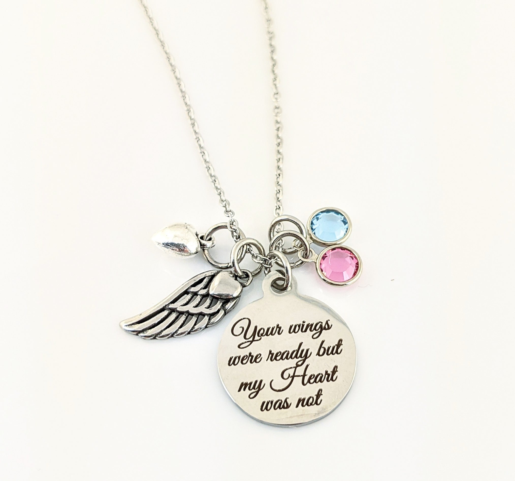 Your wings were ready but my Heart was not Memorial Necklace