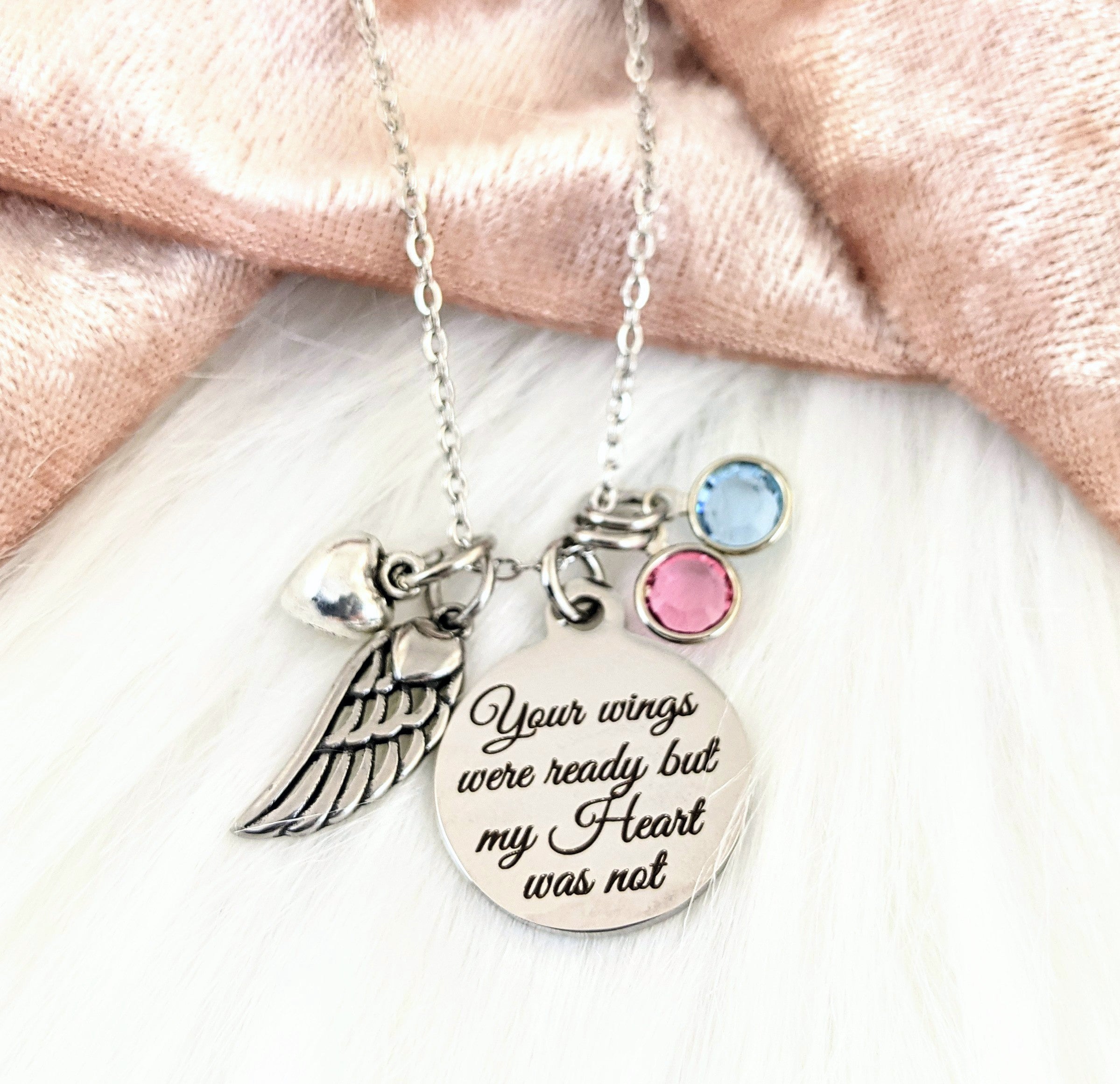 Your wings were ready but my Heart was not Memorial Necklace