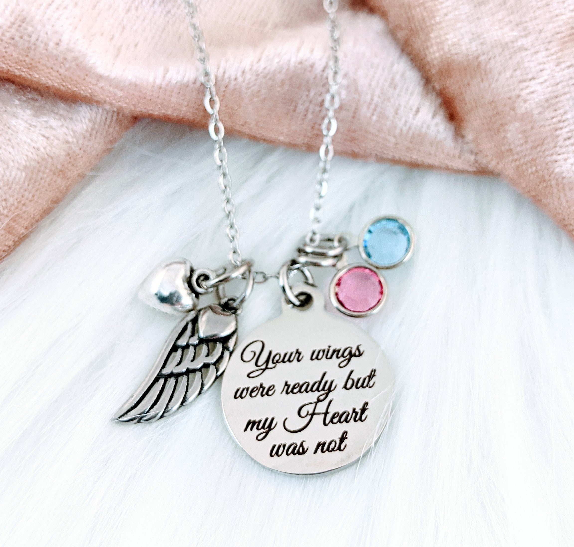 Your wings were ready but my Heart was not Memorial Necklace