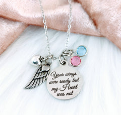 Your wings were ready but my Heart was not Memorial Necklace