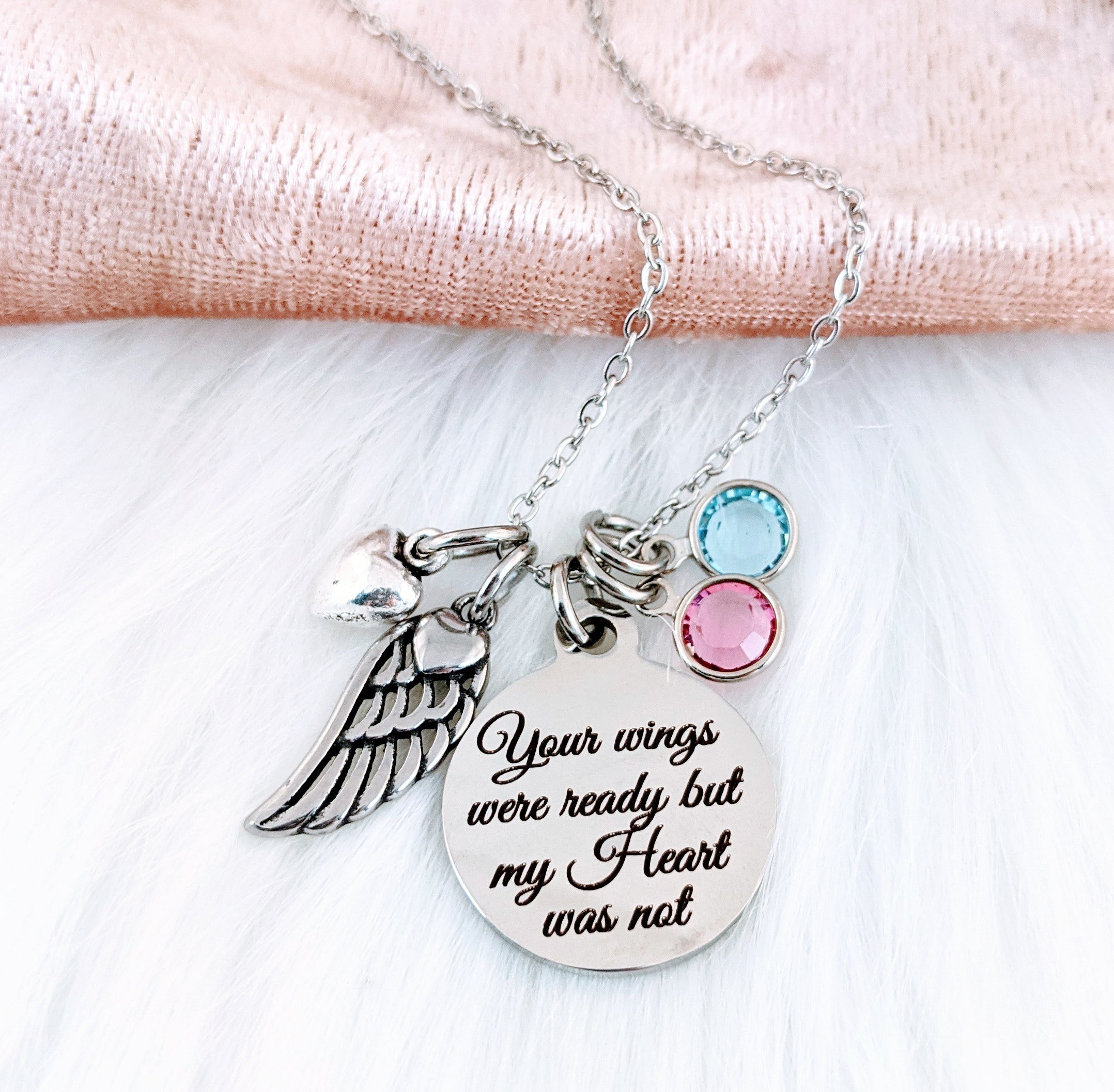 Your wings were ready but my Heart was not Memorial Necklace